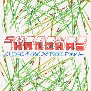 Shanghai (feat. FuoriForma) (Explicit)
