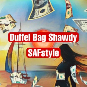 Duffel Bag Shawdy Freestyle