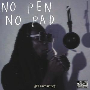 No Pen No Pad (Explicit)