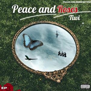 Peace & Roses (Explicit)