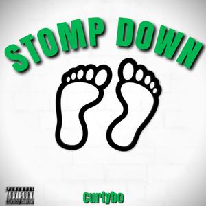 Stomp Down (Explicit)