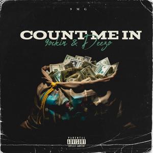 Count Me In (feat. ATM Deezo) [Explicit]