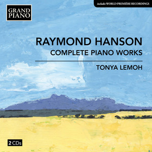 Hanson, R.C.: Piano Works (Complete) (Lemoh)