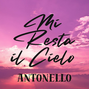 Mi Resta il Cielo