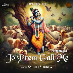 Jo Prem Gali Me (Unplugged)