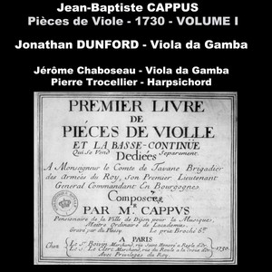 Jean-Baptiste Cappus: Pièces de Viole - 1730, Vol. 1