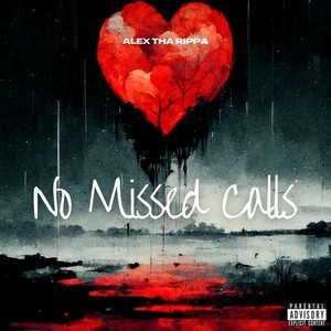 No Missed Calls (Explicit)