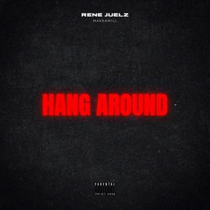 Hang Around (Explicit)