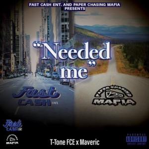 Needed Me (feat. Maveric) [Explicit]