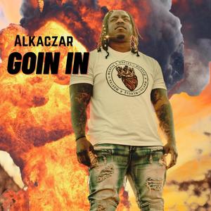 Goin In (Explicit)