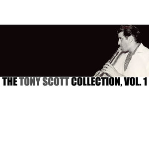 The Tony Scott Collection, Vol. 1