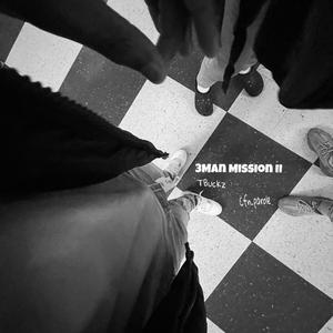 3Man Mission II (Explicit)