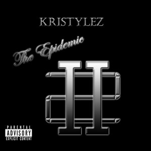 The Epidemic II (Explicit)