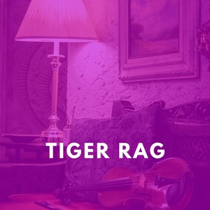 Tiger Rag (Explicit)