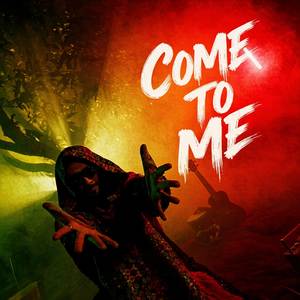 Come To Me