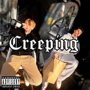 Creeping (feat. HTG) [Explicit]