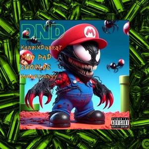 DND (feat. Knownjunkyy, Mad Pad & 2 Worlds) (Explicit)