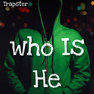 Who Is He (Explicit)