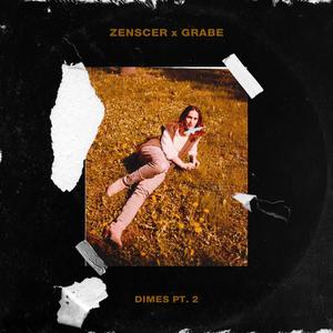 Dimes Pt. 2 (feat. Grabe) (Explicit)