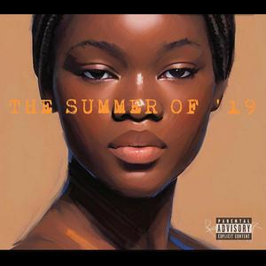 The Summer Of '19 (Explicit)