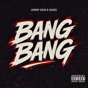 Bang Bang (Explicit)