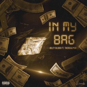 In My Bag (feat. TheRealPow) [Explicit]