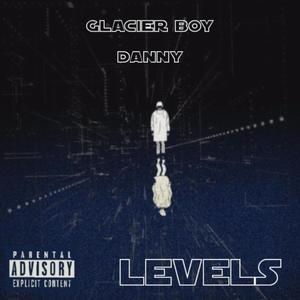 LEVELS (feat. Daniel Flanagan) [Explicit]