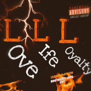 Love Life Loyalty (Explicit)
