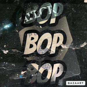 BOP BOP BOP (Explicit)