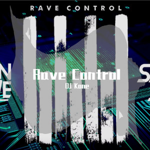 Justin Prime-RAVE CONTROL (DJ Kone remix)