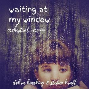 Waiting at my Window (Orchestral Version)