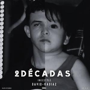 2 DÉCADAS (FREESTYLE ) [Explicit]