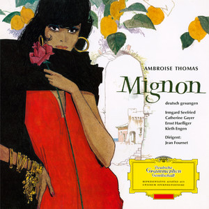 Mignon - Thomas: Mignon: Ouvertüre (歌剧《迷娘》)