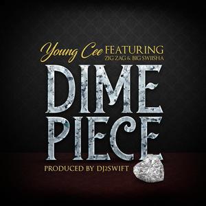 Dime Piece (feat. Zig Zag & Big Swiisha)