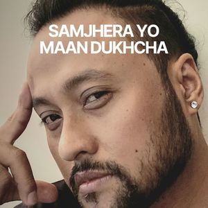 Samjhera Yo Maan Dukhcha