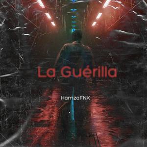 La Guérilla (Explicit)