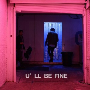 U‘ll be fine
