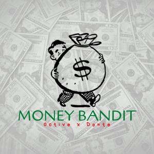 Money Bandit (feat. Donte Nphatic)