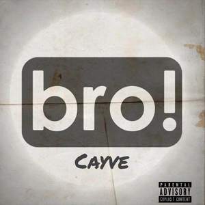 Bro (Explicit)