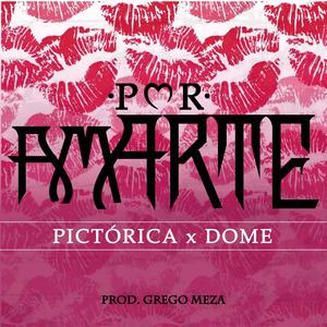 Por amARTE (feat. D♡me)