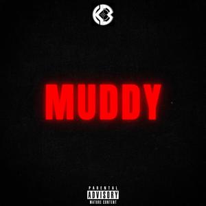 MUDDY (Explicit)