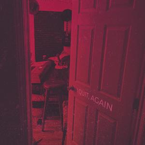 I Quit, Again (EP)