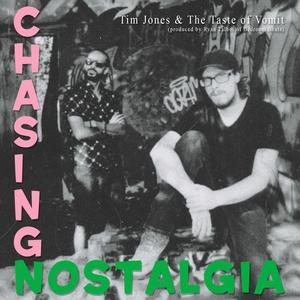 Chasing Nostalgia (Explicit)