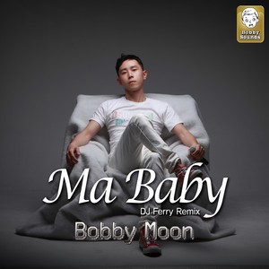 Bobby Moon - Ma Baby (Ferry Remix)
