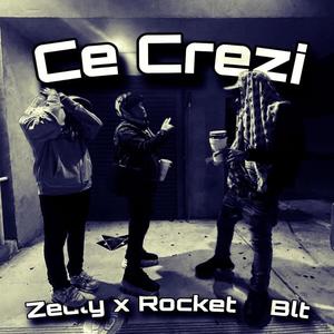 Ce Crezi (feat. Rocket! & blt) [Explicit]