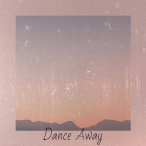 Dance Away