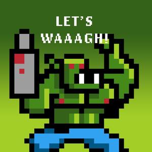 Let’s WAAAGH! (Original WH40K Ork song) (feat. Toni Hatakka)