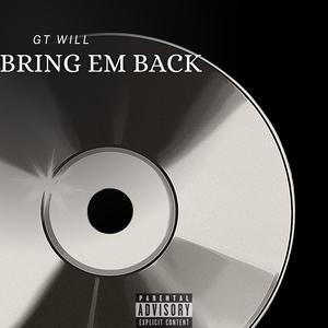 Bring Em Back (Explicit)