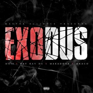 Exodus (feat. Kay Kay DS, Makadoya, Draco Dudus & Rockstar Bola) [Explicit]