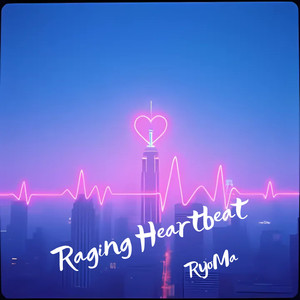 Raging Heartbeat